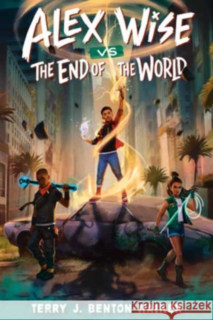Alex Wise vs. the End of the World Terry J. Benton-Walker 9780593564295 Random House USA Inc - książka