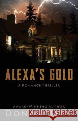 Alexa's Gold Donan Berg 9781941244135 Dotdon Books - książka