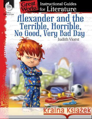 Alexander and the Terrible, Horrible, No Good, Very Bad Day Housel, Debra 9781480769106 Shell Education Pub - książka