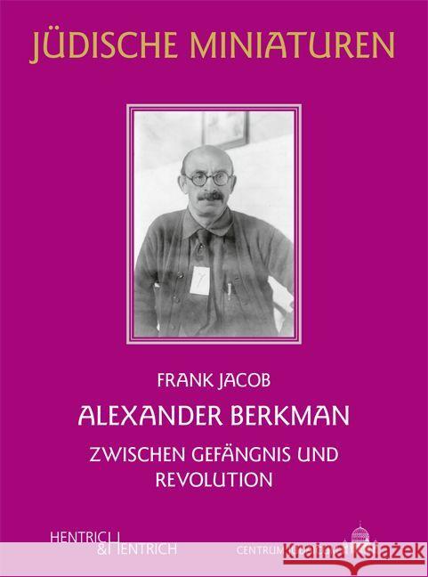 Alexander Berkman Jacob, Frank 9783955655303 Hentrich & Hentrich - książka