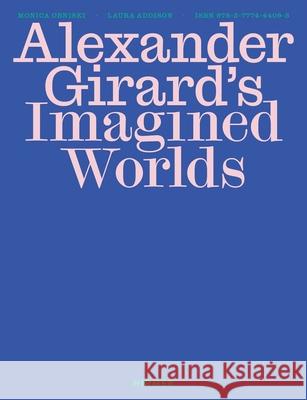 Alexander Girard’s Imagined Worlds  9783777445373 Hirmer Verlag GmbH - książka