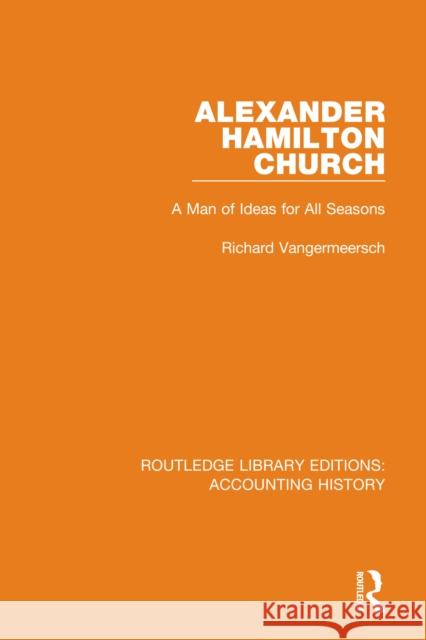 Alexander Hamilton Church: A Man of Ideas for All Seasons  9780367522735 Routledge - książka