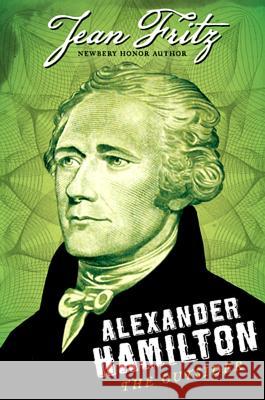 Alexander Hamilton: The Outsider Jean Fritz Ian Schoenherr 9780142419861 Puffin Books - książka