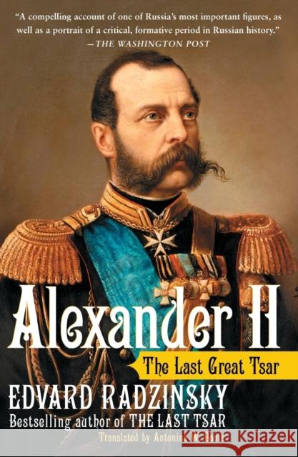 Alexander II: The Last Great Tsar Edvard Radzinsky Antonina Bouis 9780743284264 Free Press - książka