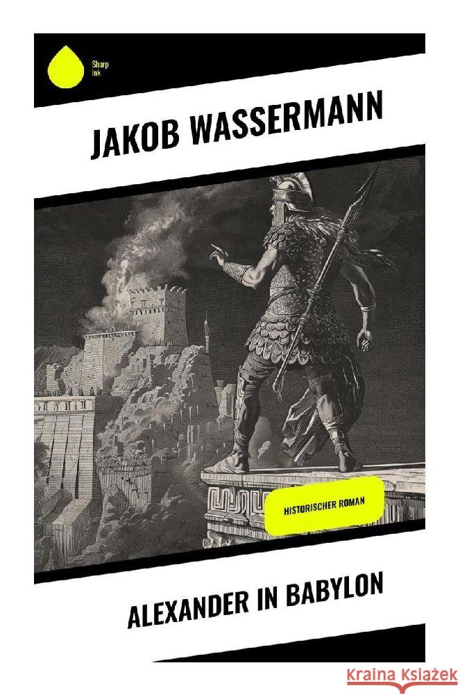 Alexander in Babylon Wassermann, Jakob 9788028343491 Sharp Ink - książka