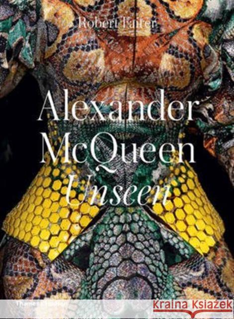 Alexander McQueen: Unseen Robert Fairer Claire Wilcox  9780500519042 Thames & Hudson Ltd - książka