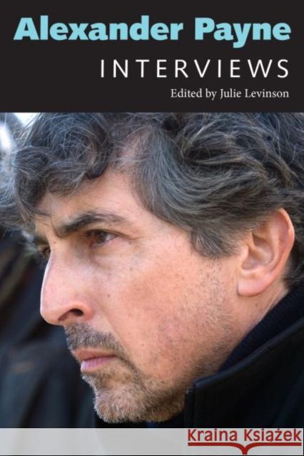 Alexander Payne: Interviews Julie Levinson 9781628461091 University Press of Mississippi - książka