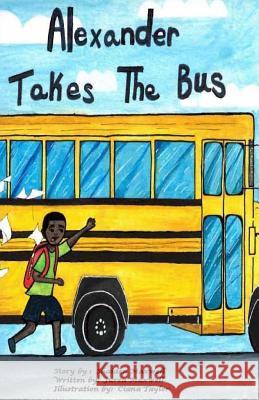 Alexander Takes the Bus Jurea Maxwell Shaiden Maxwell Ciana Taylor 9781724623553 Createspace Independent Publishing Platform - książka