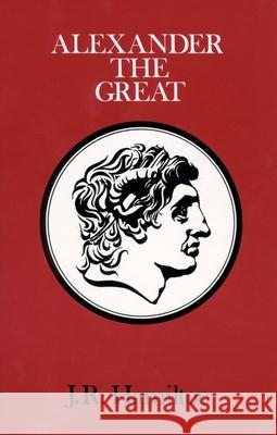 Alexander the Great Hamilton J. 9780822960843 University of Pittsburgh Press - książka