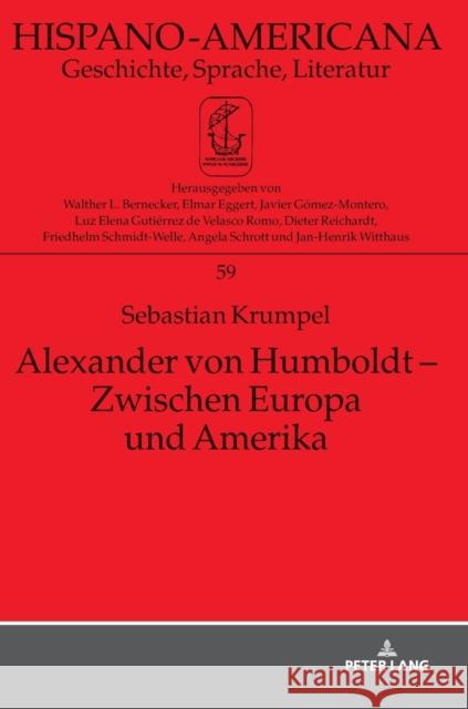 Alexander Von Humboldt - Zwischen Europa Und Amerika: Eine Inhaltliche Untersuchung Des Essai Politique Sur Le Royaume de la Nouvelle-Espagne Unter Be Witthaus, Jan-Henrik 9783631770153 Peter Lang Gmbh, Internationaler Verlag Der W - książka