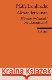 Alexanderroman : Mittelhochdeutsch-Neuhochdeutsch Lambrecht, Pfaffe Lienert, Elisabeth  9783150185087 Reclam, Ditzingen - książka