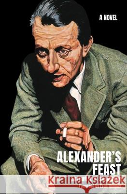 Alexander's Feast Arthur R. G. Solmssen 9781966218067 Tivoli Books - książka