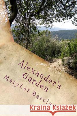 Alexander's Garden Marylei R. Barclay 9781506108414 Createspace - książka