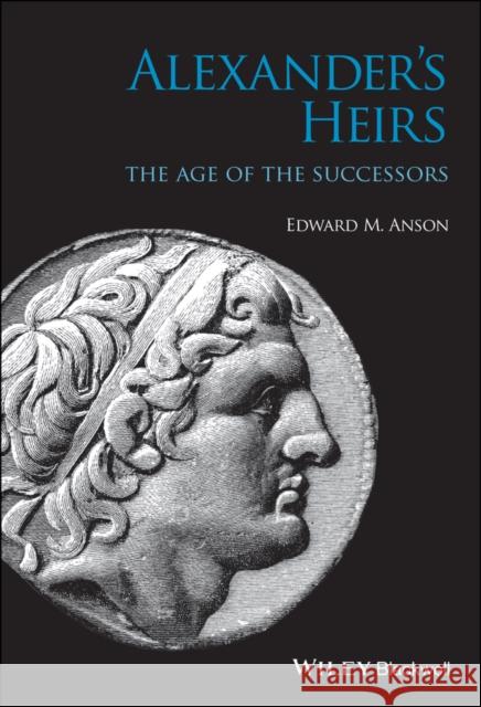 Alexander's Heirs C Anson, Edward M. 9781444339628 John Wiley & Sons - książka