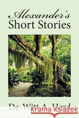 Alexander's Short Stories De-Witt a. Herd 9781524508081 Xlibris - książka