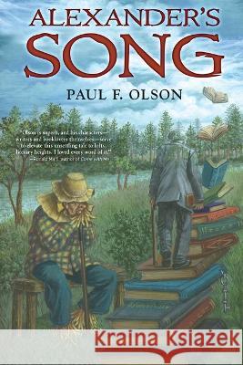 Alexander's Song Paul F Olson   9781587678479 Cemetery Dance Publications - książka