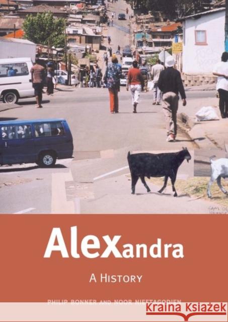 Alexandra: A History Nieftagodien, Noor 9781868144808 Witwatersrand University Press Publications - książka