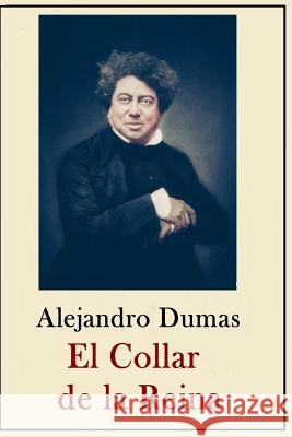 Alexandre Dumas - Coleccion: El Collar de la Reina Ostaríz, Vidal M. 9781523775859 Createspace Independent Publishing Platform - książka