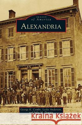 Alexandria George K Combs, Leslie Anderson (University of California San Diego Eating Disorders Center for Treatment and Research), 9781531662424 Arcadia Publishing Library Editions - książka