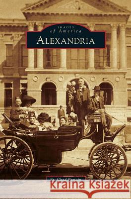 Alexandria Fr Chad Partain 9781531668280 Arcadia Publishing Library Editions - książka