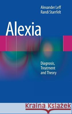 Alexia: Diagnosis, Treatment and Theory Leff, Alexander 9781447155287 Springer - książka