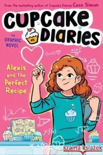 Alexis and the Perfect Recipe the Graphic Novel Simon, Coco 9781665933216 Simon Spotlight - książka