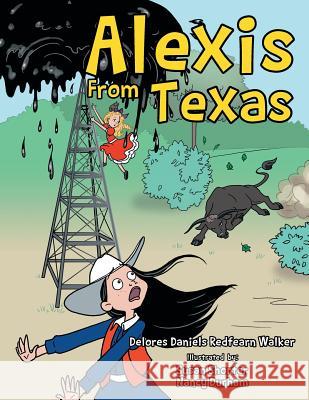 Alexis from Texas Delores Daniels Redfearn Walker 9781496917782 Authorhouse - książka