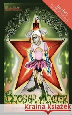 Alexus Longboots in Boogermonster (book 1) Narciius, C. 9781500159276 Createspace - książka