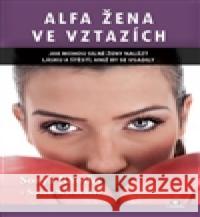 Alfa žena ve vztazích Sonya Rhodes 9788089628971 Citadella - książka