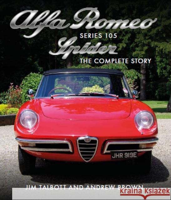 Alfa Romeo 105 Series Spider: The Complete Story Andrew Brown 9781785006494 The Crowood Press Ltd - książka