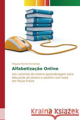 Alfabetização Online Pereira Fernandes Pollyana 9783639750539 Novas Edicoes Academicas - książka
