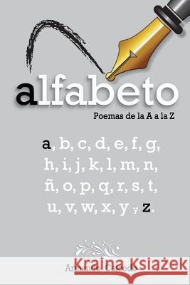 Alfabeto poemas de la A a la Z Caicedo, Armando 9781942963035 Editorial Palabra Libre Inc - książka