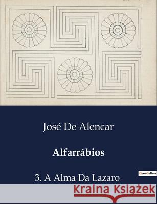 Alfarrábios: 3. A Alma Da Lazaro José de Alencar 9791041946426 Culturea - książka