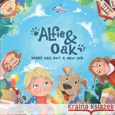 Alfie & Oak: Daddy has got a new job Giselle Onanian Sengsavane C 9789948877868 Dreamwork Collective - książka