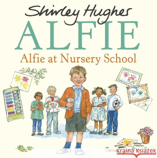 Alfie at Nursery School Hughes, Shirley 9781782957669 Penguin Random House Children's UK - książka