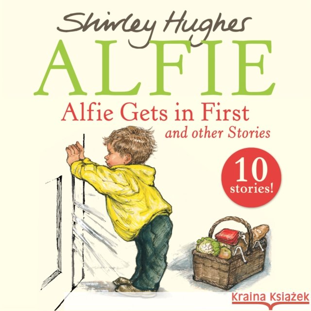 Alfie Gets in First and Other Stories - audiobook Shirley Hughes 9781846577697 Penguin Random House Children's UK - książka