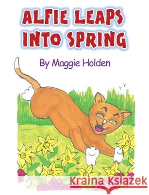 Alfie Leaps into Spring Maggie Holden Denis Stapleton 9781915164728 Maple Publishers - książka