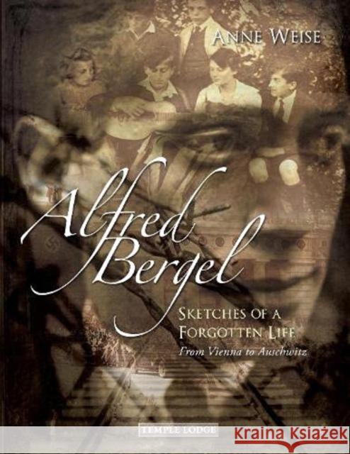 Alfred Bergel: Sketches of a Forgotten Life - From Vienna to Auschwitz Anne Weise 9781912230846 Temple Lodge Publishing - książka