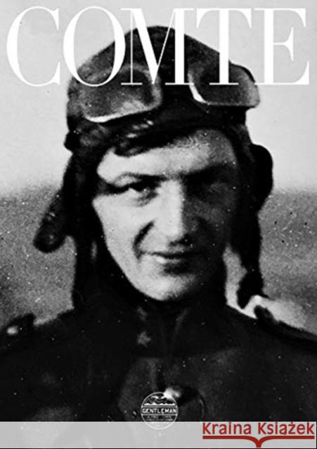 Alfred Comte: A Life for Aviation Comte, Michel 9783958295766 Steidl - książka