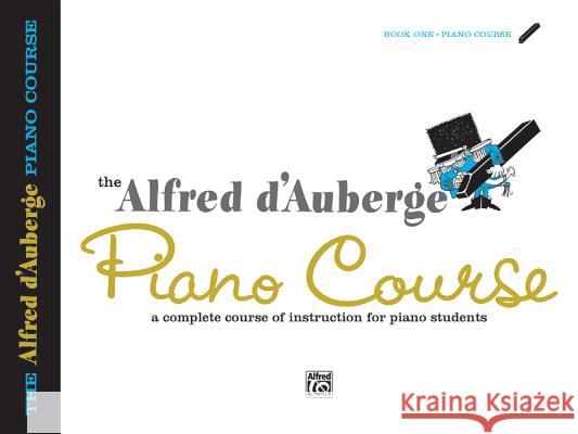 Alfred D'Auberge Piano Course Lesson Book Alfred D'Auberge 9780739009987 Alfred Publishing Company - książka