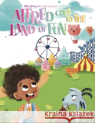 Alfred Goes to the Land of Fun Shandel Elton 9781739909703 Shandel-Elton - książka