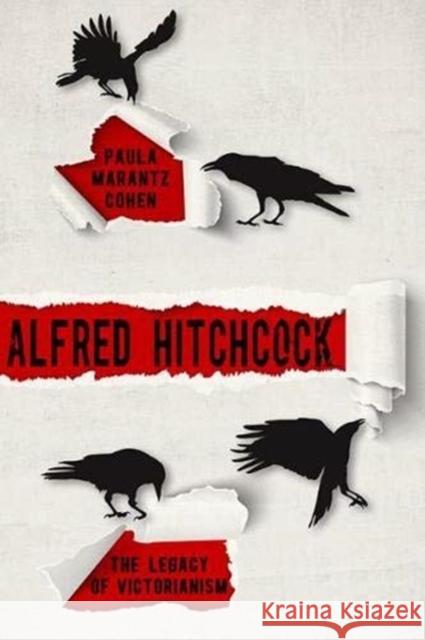 Alfred Hitchcock: The Legacy of Victorianism Paula Marantz Cohen 9780813151892 University Press of Kentucky - książka