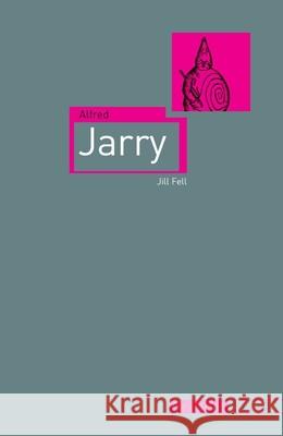 Alfred Jarry Jill Fell 9781861897558  - książka