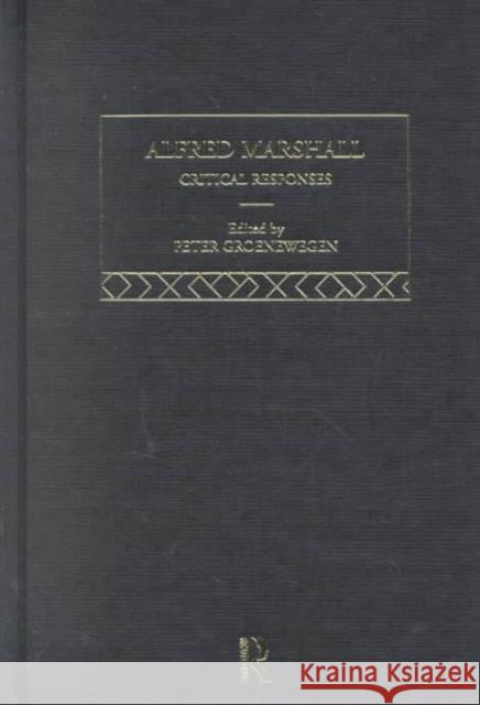 Alfred Marshall: Critical Responses Peter Groenewegen 9780415148665 Routledge - książka