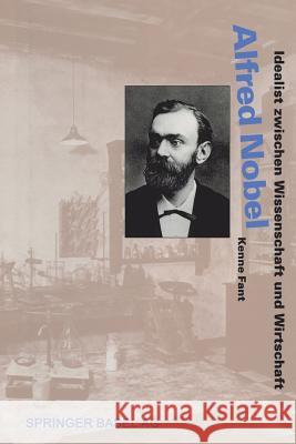 Alfred Nobel: Idealist Zwischen Wissenschaft Und Wirtschaft Butt, W. 9783034863698 Birkhauser - książka