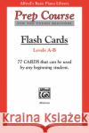 Alfred Prep Course: Flash Cards, Levels a & B Willard A Palmer, Morton Manus, Amanda Vick Lethco 9780739021620 Alfred Publishing Co Inc.,U.S.