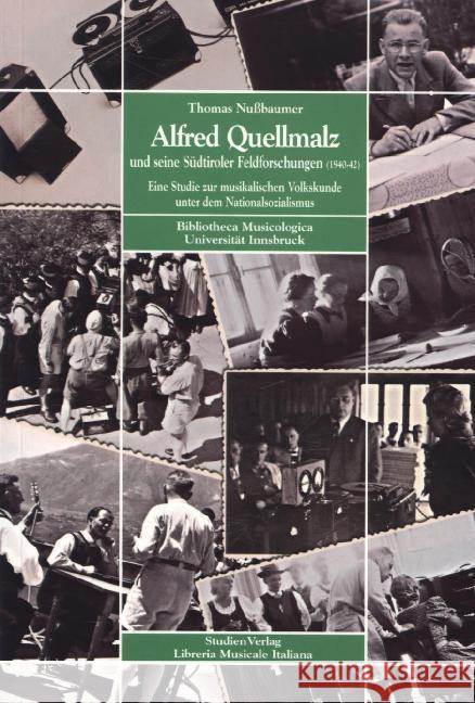 Alfred Quellmalz und seine Südtiroler Feldforschungen (1940-42) Nußbaumer, Thomas 9783706515177 StudienVerlag - książka