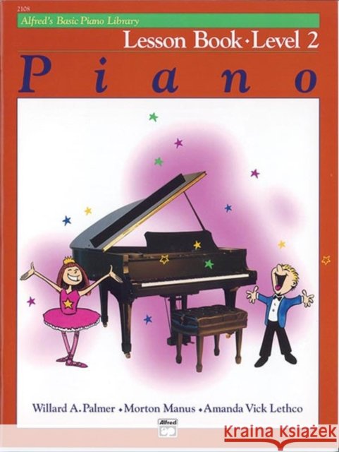 Alfred's Basic Piano Library Lesson 2 Amanda Vick Lethco 9780882848129 Alfred Publishing Co Inc.,U.S. - książka