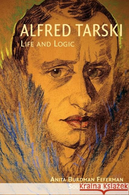Alfred Tarski: Life and Logic Feferman, Anita Burdman 9780521714013  - książka