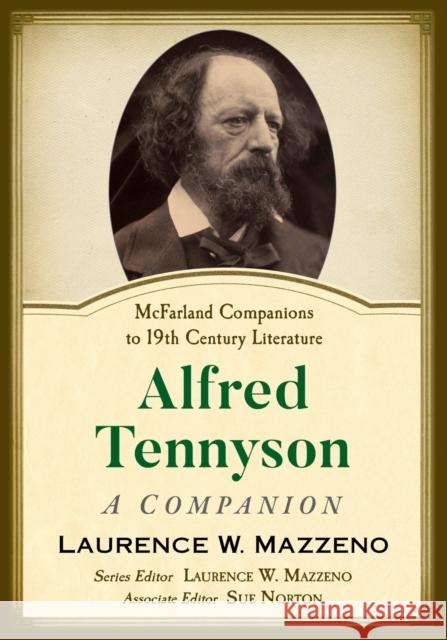 Alfred Tennyson: A Companion Laurence W. Mazzeno 9781476673219 McFarland & Company - książka